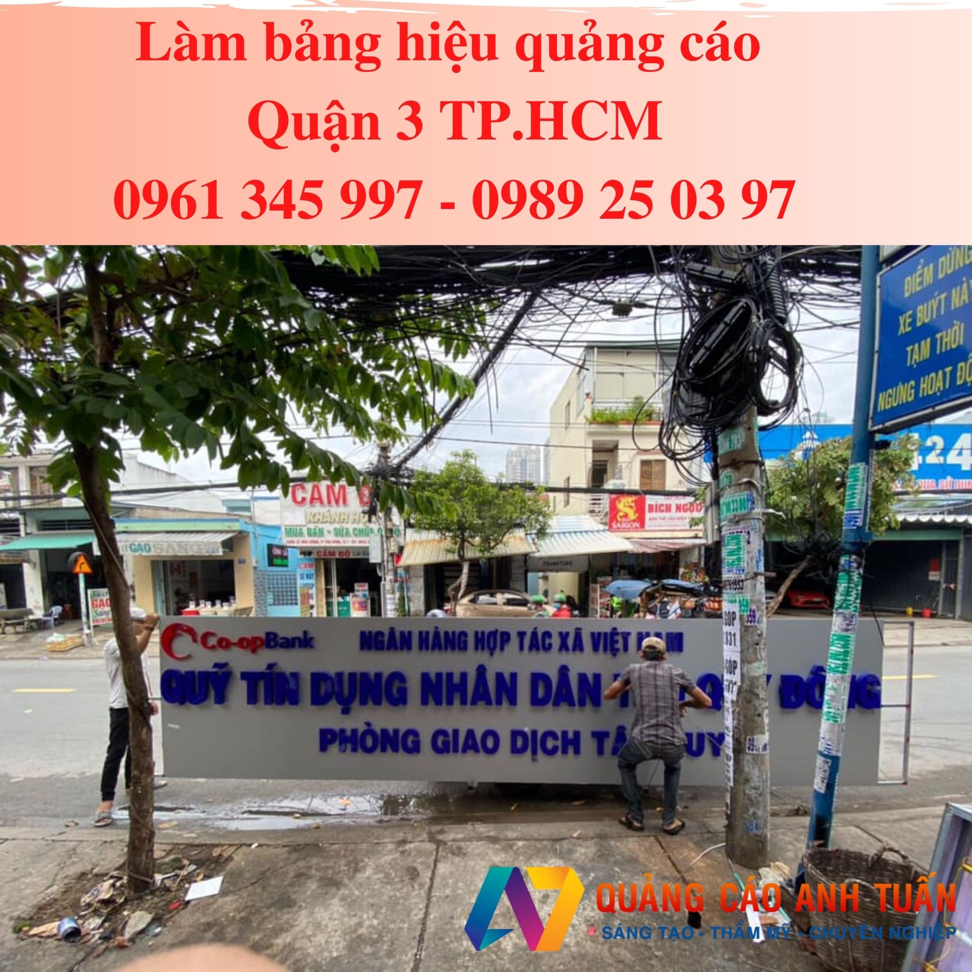 Làm Bảng Hiệu Quảng Cáo Quận 3 TpHCM | Uy Tín & Chất Lượng