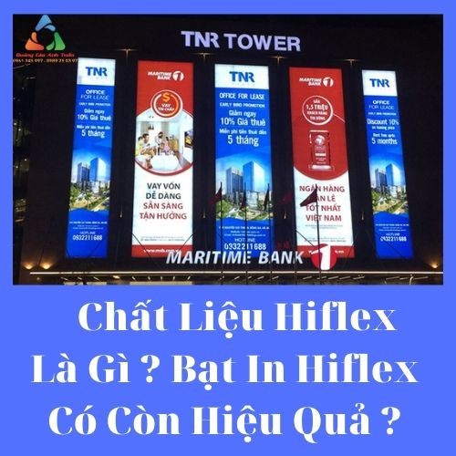 Chất Liệu Hiflex Là Gì ? Bạt In Hiflex Có Còn Hiệu Quả ?